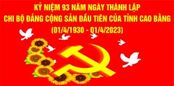 Infographich: Tuyên truyền Kỷ niệm 93 năm Ngày thành lập Chi bộ Đảng Cộng sản đầu tiên của tỉnh Cao Bằng