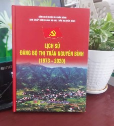 Cuốn sách “Lịch sử Đảng bộ thị trấn Nguyên Bình, giai đoạn 1973 - 2020”