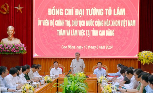 Chủ tịch nước Tô Lâm: Cao Bằng cần phát huy sức mạnh nội sinh, truyền thống lịch sử, văn hóa, con người của vùng đất “cái nôi cách mạng”