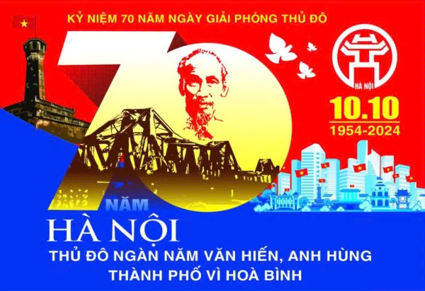 Hà Nội - Thủ đô ngàn năm văn hiến, anh hùng, vì hòa bình