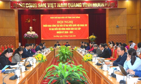 Cao Bằng quyết tâm triển khai thành công cuộc bầu cử ĐBQH khóa XVI và đại biểu HĐND các cấp nhiệm kỳ 2026 - 2031