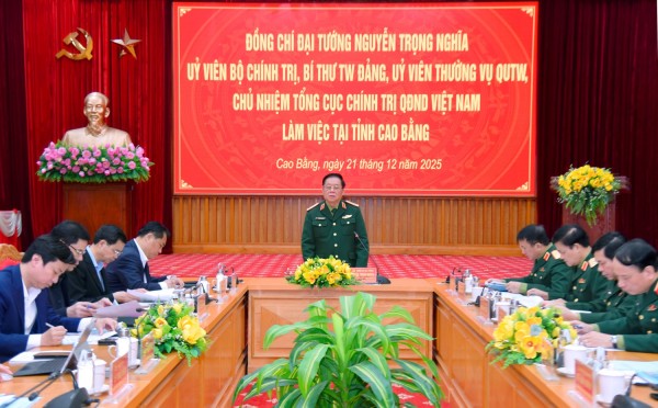 Chủ nhiệm Tổng cục Chính trị QĐND Việt Nam Nguyễn Trọng Nghĩa: Cao Bằng kết hợp chặt chẽ giữa phát triển kinh tế - xã hội với củng cố quốc phòng - an ninh