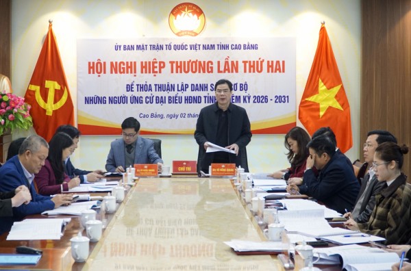 Hiệp thương lần thứ 2 lập danh sách sơ bộ 100 người ứng cử đại biểu HĐND tỉnh nhiệm kỳ 2026 - 2031